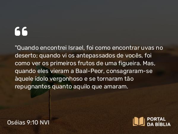 Oséias 9:10 NVI - 