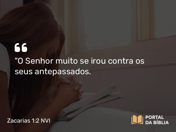 Zacarias 1:2 NVI - 