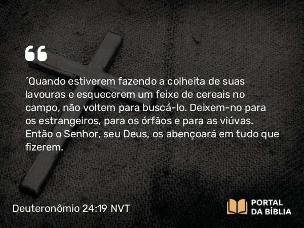 Deuteronômio 24:19-21 NVT - “Quando estiverem fazendo a colheita de suas lavouras e esquecerem um feixe de cereais no campo, não voltem para buscá-lo. Deixem-no para os estrangeiros, para os órfãos e para as viúvas. Então o SENHOR, seu Deus, os abençoará em tudo que fizerem.