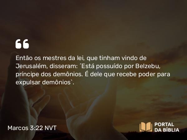 Marcos 3:22-30 NVT - Então os mestres da lei, que tinham vindo de Jerusalém, disseram: “Está possuído por Belzebu, príncipe dos demônios. É dele que recebe poder para expulsar demônios”.